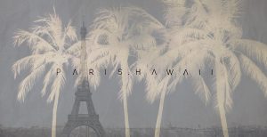 パリハワイ/PARIS.HAWAIIがオープン！こだわり素材が話題のアイランドフレンチ