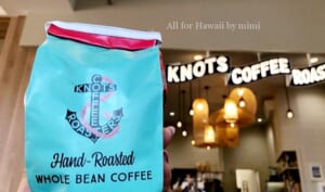 行かなきゃ損！ハワイのおしゃれカフェ「KNOTS COFFEE ROASTERS／ノッツコーヒーロースターズ」の魅力をご紹介