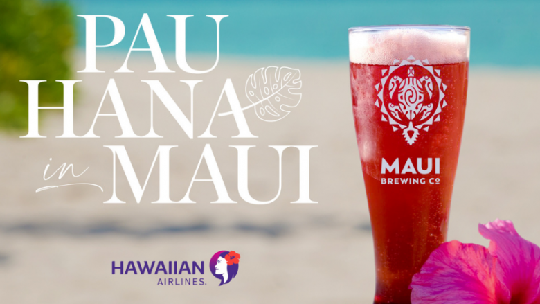 ハワイアン航空、マウイブリューイングとコラボレーションキャンペーン “Pau Hana in Maui (パウ ハナ イン マウイ)”
