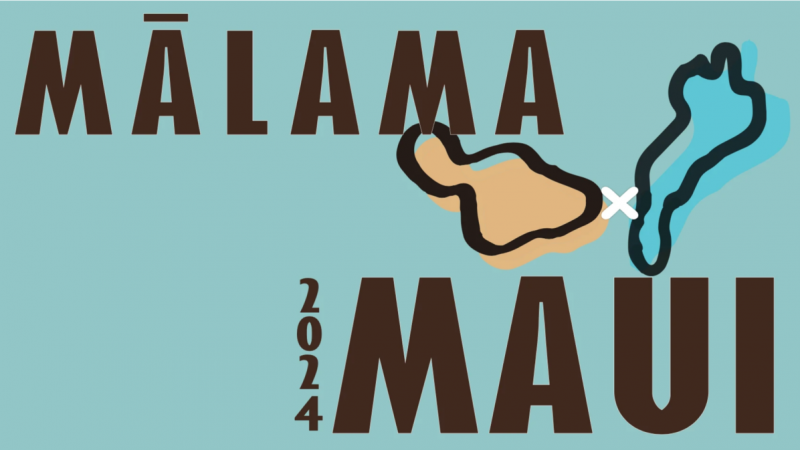 MĀLAMA MAUI 2024
